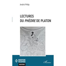 Lectures du -i+Phèdre-/i+ de Platon