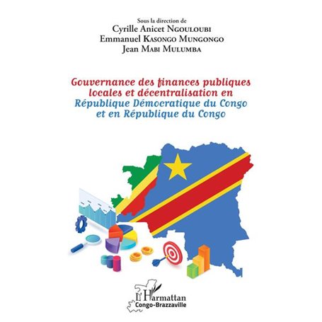 Gouvernance des finances publiques locales et décentralisation en République Démocratique du Congo et en République du Congo