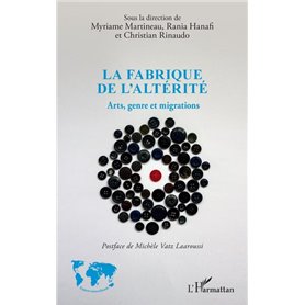 La fabrique de l'altérité