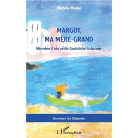 Margot, ma mère-grand