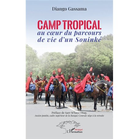 Camp tropical au coeur du parcours de vie d'un Soninké