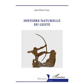 Histoire naturelle du geste