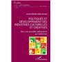 Politiques et développement des industries culturelles et créatives