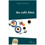 Au café bleu