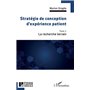 Stratégie de conception d'expérience patient