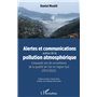 Alertes et communications autour de la pollution atmosphérique