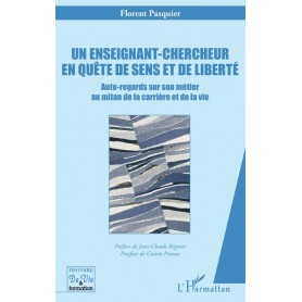 Un enseignant-chercheur en quête de sens et de liberté