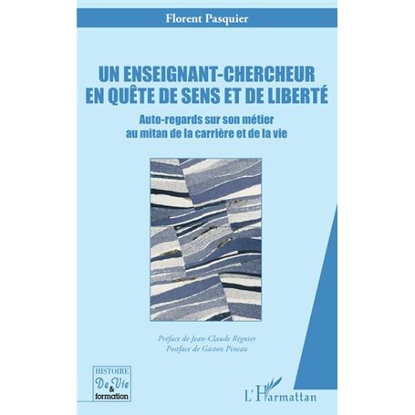 Un enseignant-chercheur en quête de sens et de liberté