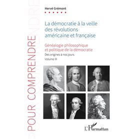 La démocratie à la veille des révolutions américaine et française