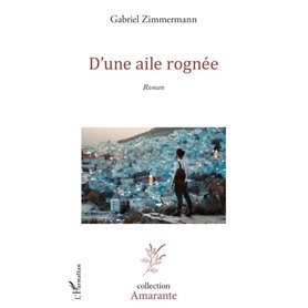 D'une aile rognée