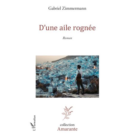 D'une aile rognée