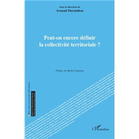 Peut-on encore définir la collectivité territoriale ?