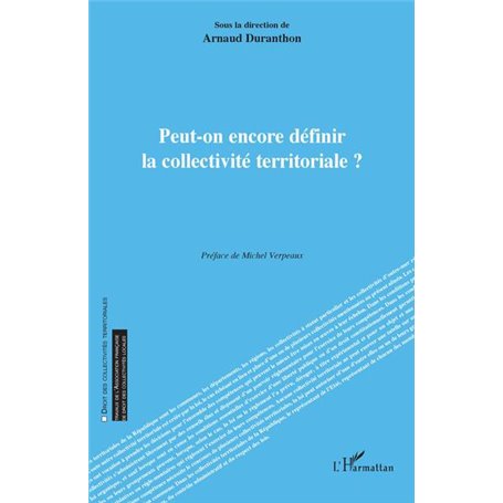 Peut-on encore définir la collectivité territoriale ?