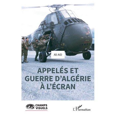 Appelés et guerre d'Algérie à l'écran