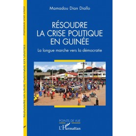 Résoudre la crise politique en Guinée