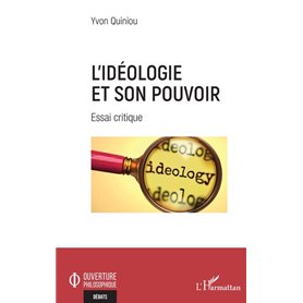 L'idéologie et son pouvoir