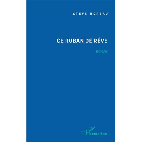 Ce ruban de rêve