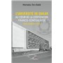 L'université de Dakar au coeur de la coopération franco-sénégalaise. 1960-années 1980