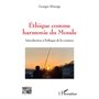 Ethique comme harmonie du monde