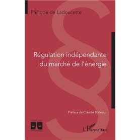 Régulation indépendante du marché de l'énergie