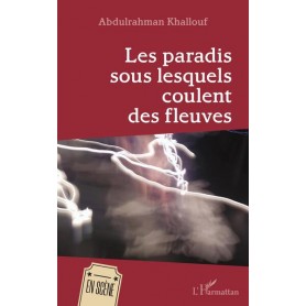 Les paradis sous lesquels coulent les fleuves