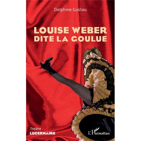 Louise Weber dite la Goulue