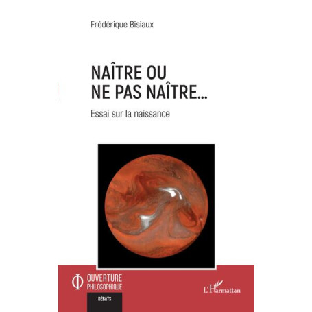 Naître ou ne pas naître...