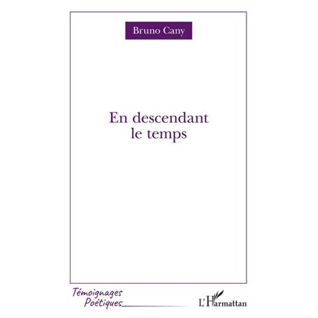 En descendant le temps