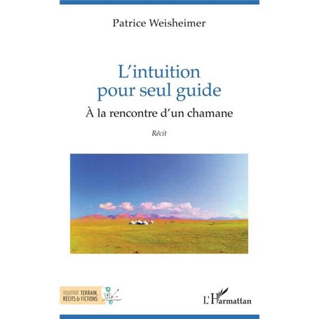 L'intuition pour seul guide