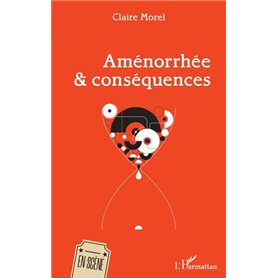 Aménorrhée & conséquences