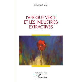 L'Afrique verte et les industries extractives