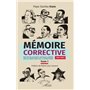 Mémoire corrective Tome 1 (1987-1991)