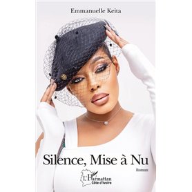 Silence, Mise à nu