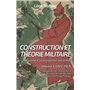 Construction et théorie militaire