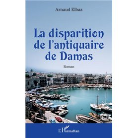 La disparition de l'antiquaire de Damas