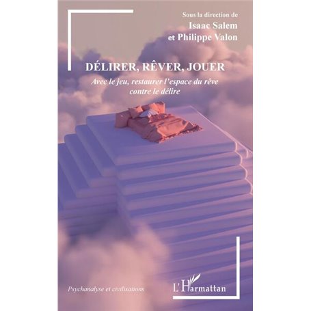 Délirer, rêver, jouer