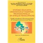 Systèmes éducatifs, orientation et insertion professionnelle en Afrique francophone