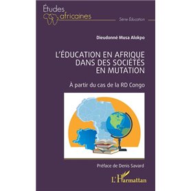 L'éducation en Afrique dans des sociétés en mutation