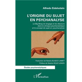 L'origine du sujet en psychanalyse