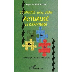 L'Evangile selon Jean actualisé et démythisé