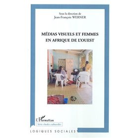 Médias visuels et femmes en Afrique de l'Ouest