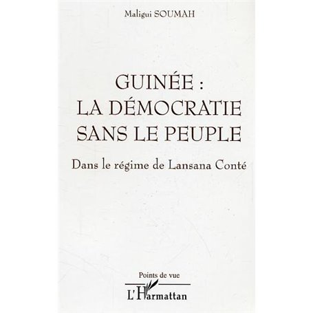 Guinée : la démocratie sans le peuple