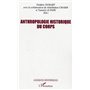 Anthropologie historique du corps