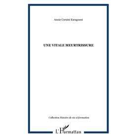 Une vitale meurtrissure