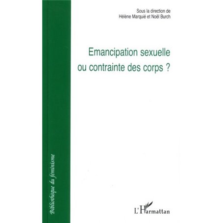 Emancipation sexuelle ou contrainte des corps