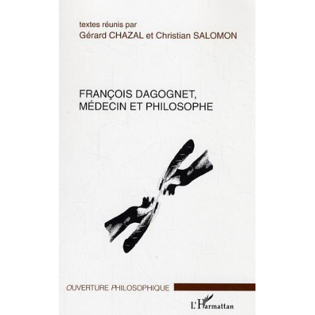 François Dagognet, médecin et philosophe