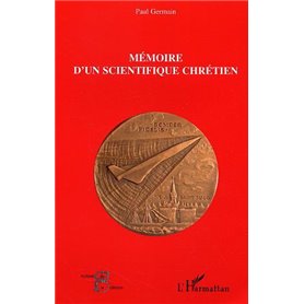 Mémoire d'un scientifique chrétien