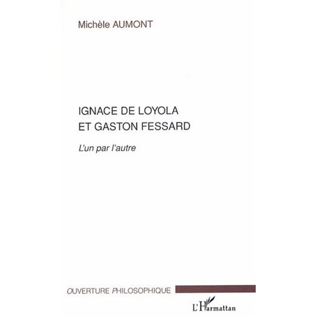 Ignace de Loyola et Gaston Fessard