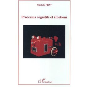Processus cognitifs et émotions