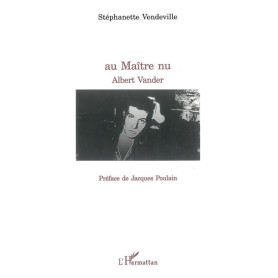 Au Maître nu, Albert Vander